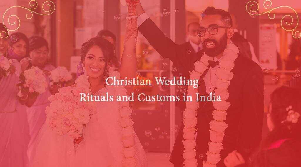 Christian Wedding Rituals and Customs in India